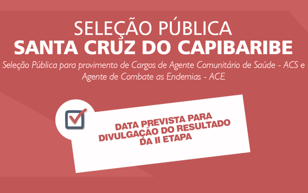 RESULTADO – SELEÇÃO PÚBLICA DE SANTA CRUZ DO CAPIBARIBE