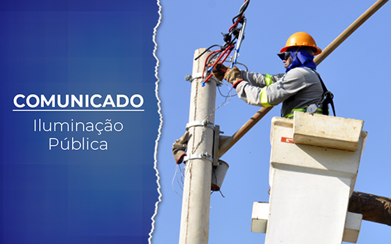 COMUNICADO – Iluminação Pública