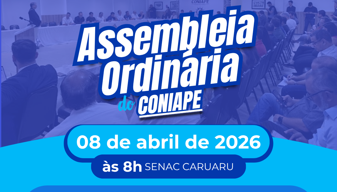 CONIAPE realiza assembleia ordinária no próximo dia 08