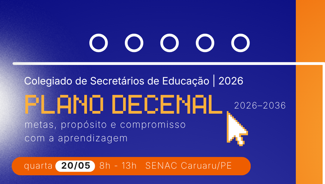 Colegiado de Secretários de Educação promove encontro sobre o Plano Decenal da Educação em Caruaru